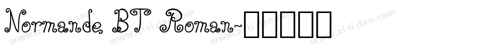 Normande BT Roman字体转换